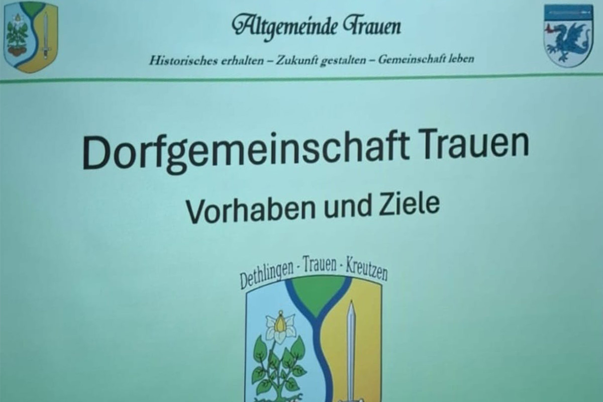 Vorhaben und Ziele der Dorfgemeinschaft Trauen